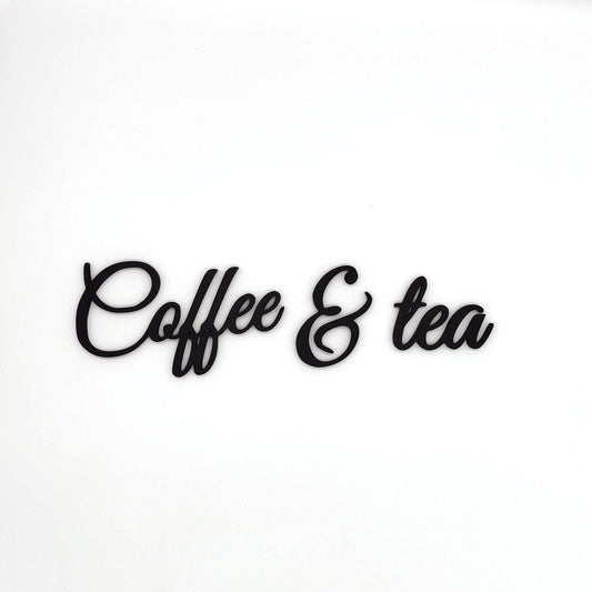 Coffee and tea sign, wall plastic sign, coffee sign, gift for coffee lover, coffee bar decoration, coffee corner