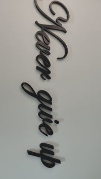 Never give up sign, wall plastic sign, motivational quote sign, sign home decor, 3D printed